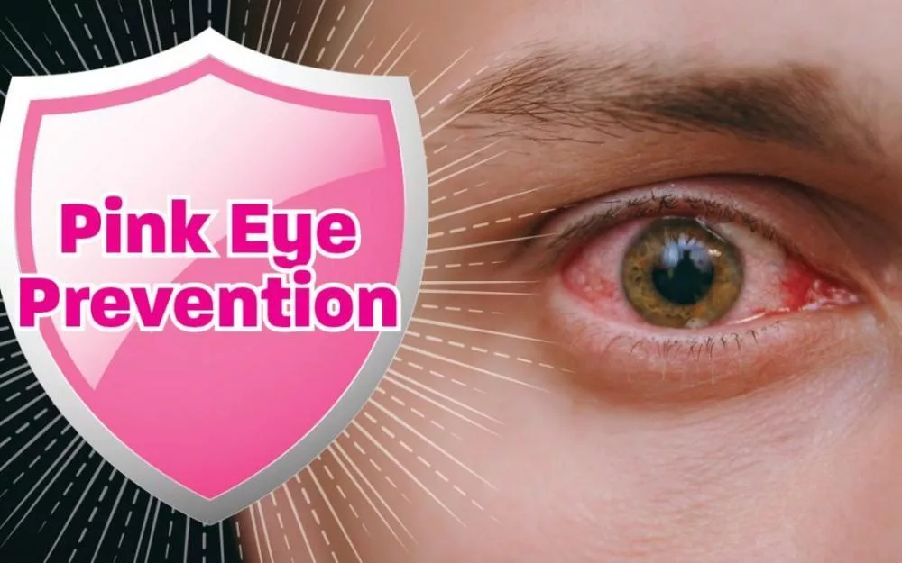 Preventing Pink Eye (Conjunctivitis)
